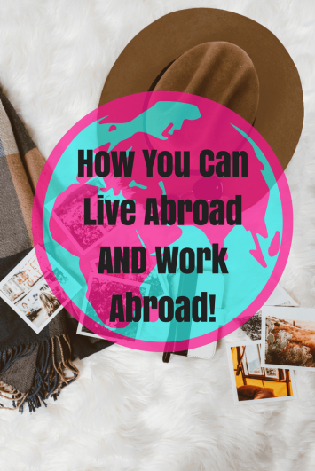 You Can Live Abroad AND Work Abroad! - Where in the World is Nina?