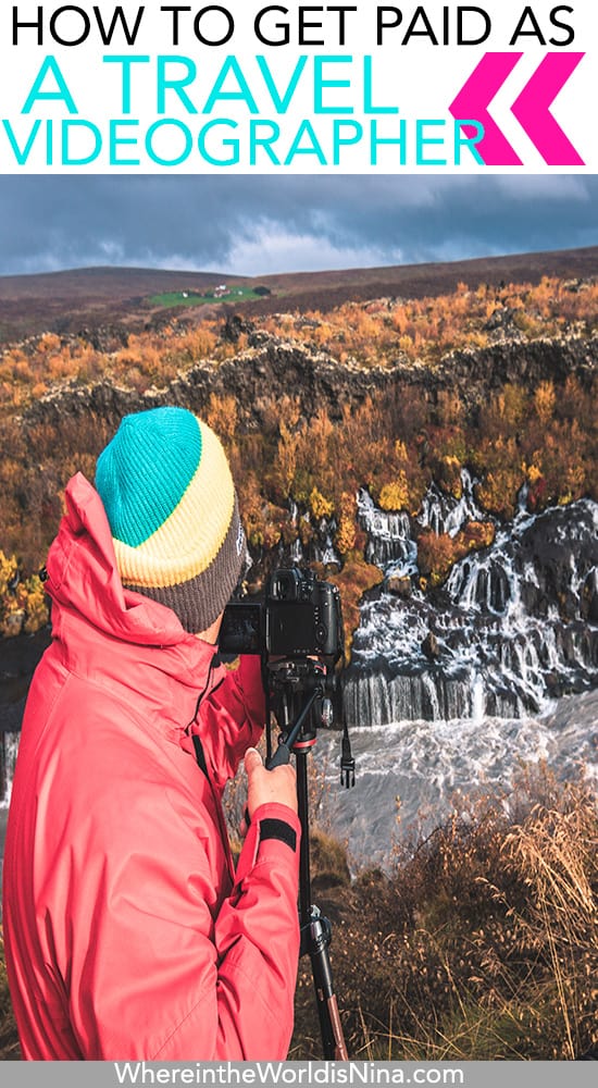 7 Steps on How to Become a Travel Videographer + Tips