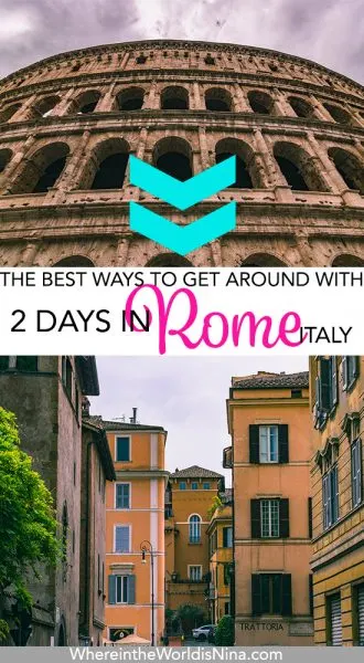 How to Spend 2 Days in Rome: The Best Rome Guided Tours!