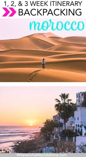 A Magical Backpacking Morocco Itinerary for 1, 2, or 3 Weeks