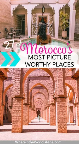 27 of the Most Photogenic Places to Visit in Morocco | Where in the World is Nina?