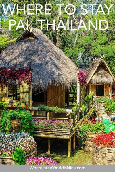 Where to Stay in Pai, Thailand: Pai's Hostels, Hotels and Resorts