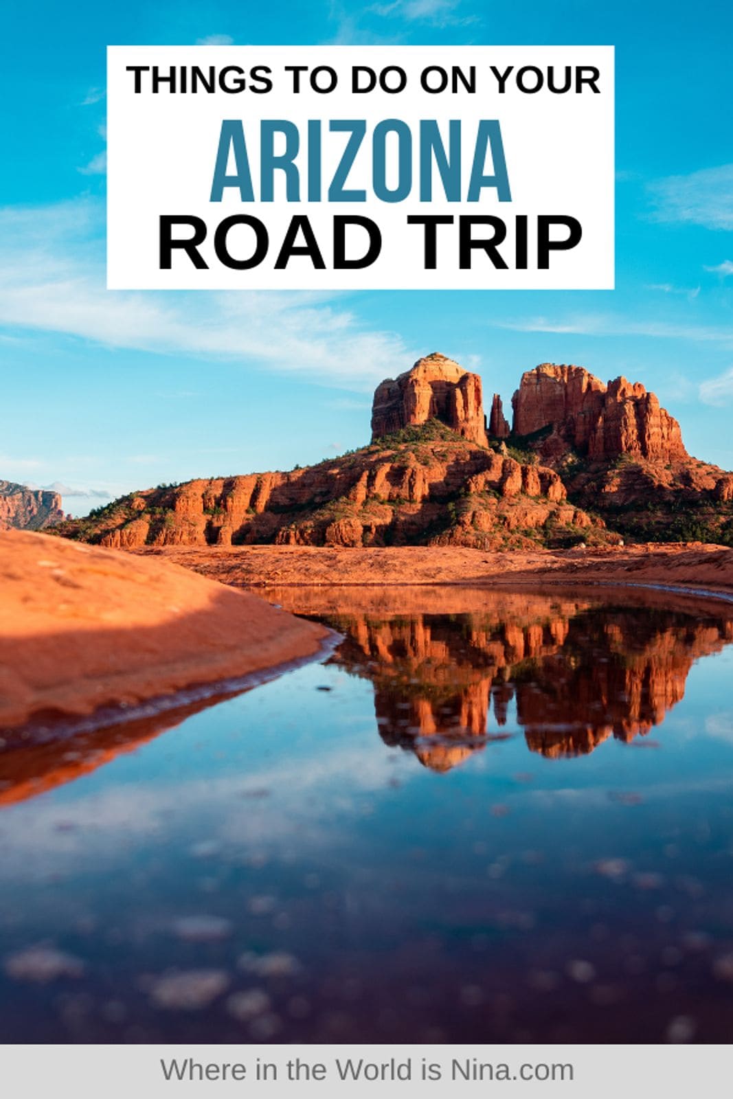 Your Adventurous Arizona Road Trip! | Where in the World is Nina?